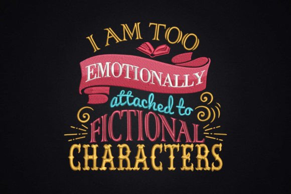 I Am Too Attached to Fictional Characters Design